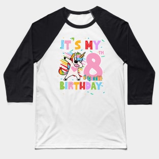 It's My 8th Birthday Girl Cute Unicorn B-day Giif For Girls Kids toddlers Baseball T-Shirt